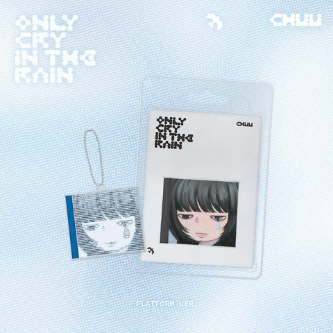 CHUU 'Only cry in the rain' (PLATFORM Ver.)