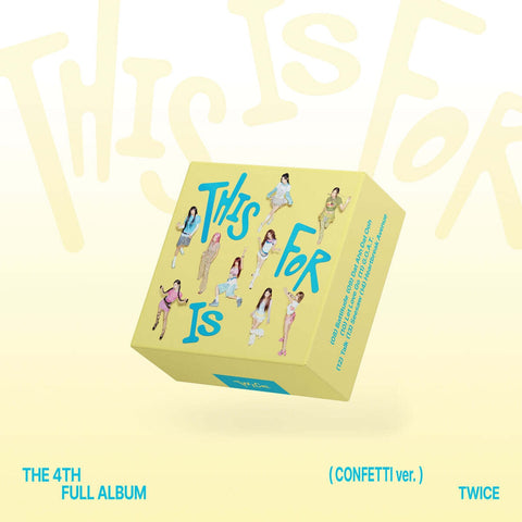 TWICE 4th Full Album THIS IS FOR (CONFETTI ver.)
