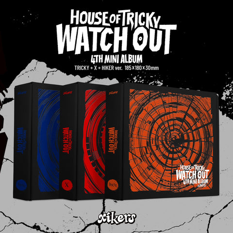 xikers HOUSE OF TRICKY : WATCH OUT