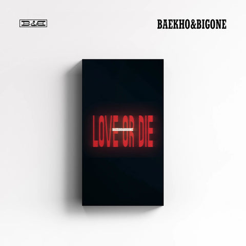 [PRE-ORDER] BAEKHO & BIGONE LOVE OR DIE