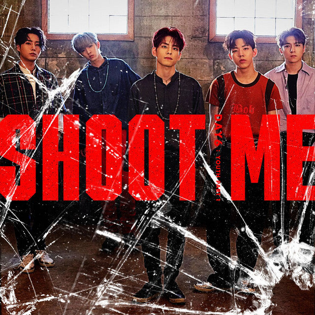 DAY6 Shoot Me : Youth Part 1