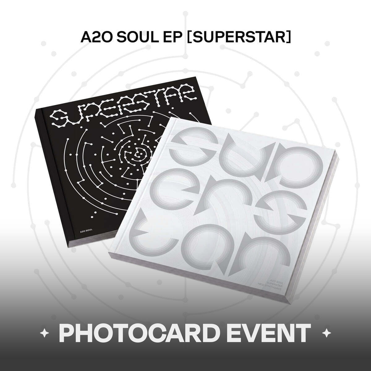 [PRE-ORDER] A2O SOUL - SUPERSTAR