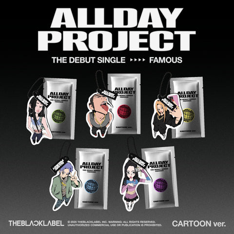 ALLDAY PROJECT FAMOUS (CARTOON ver.)