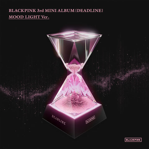 [PRE-ORDER] BLACKPINK 3rd MINI ALBUM DEADLINE (MOOD LIGHT Ver.)
