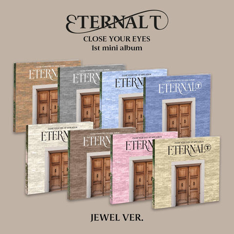 [PRE-ORDER] CLOSE YOUR EYES 'ETERNALT' (JEWEL Ver.)