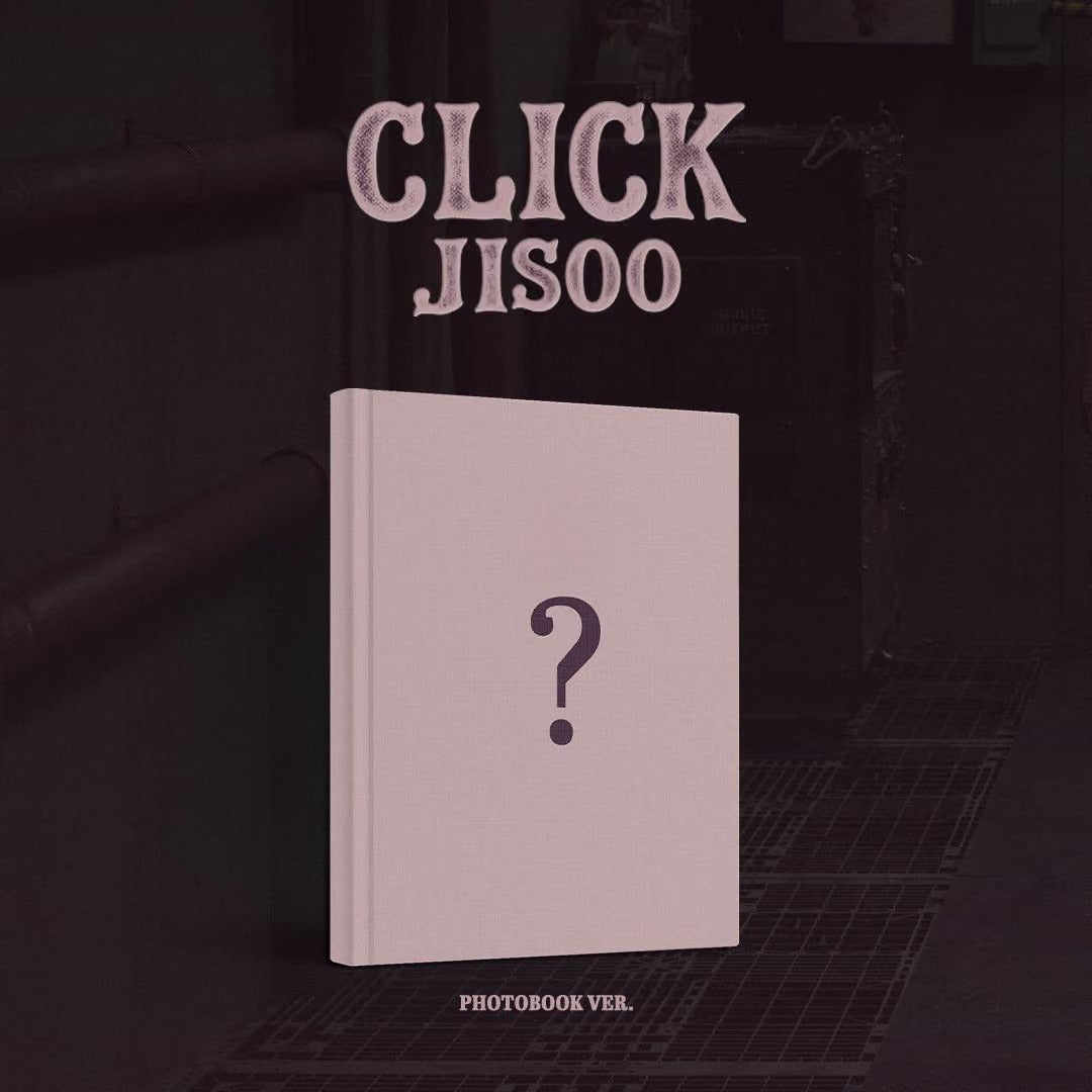 [PRE-ORDER] JISOO (BLACKPINK) - CLICK (PHOTOBOOK VER.)