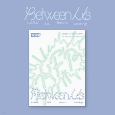 [PRE-ORDER] KickFlip - 2027 Season's Greetings [Between Us]