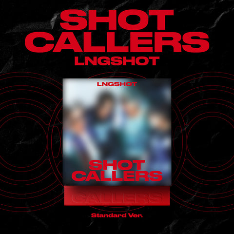 [PRE-ORDER] LNGSHOT 'SHOT CALLERS' (Standard Ver.)