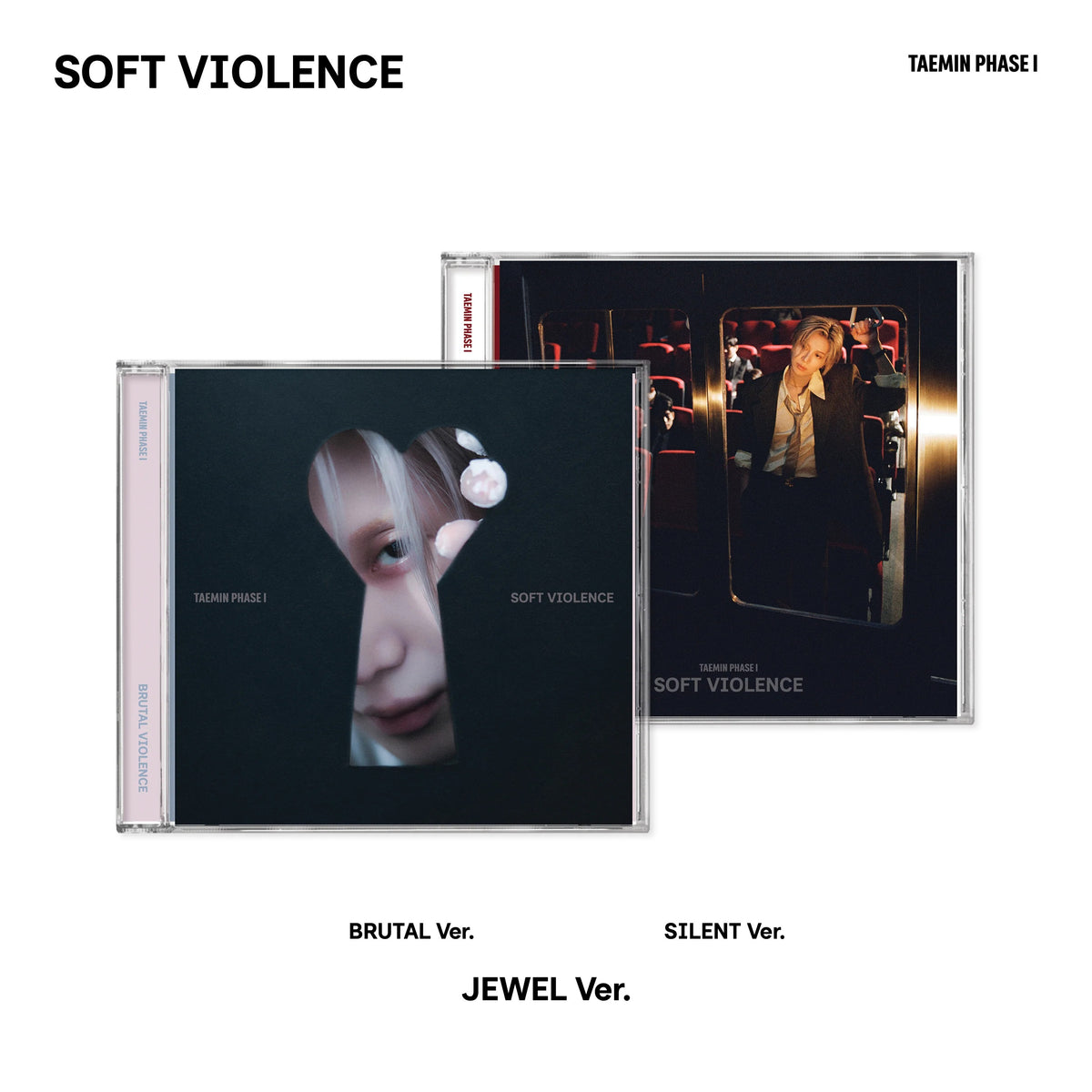 [PRE-ORDER] TAEMIN - PHASE I : Soft Violence (JEWEL Ver.)
