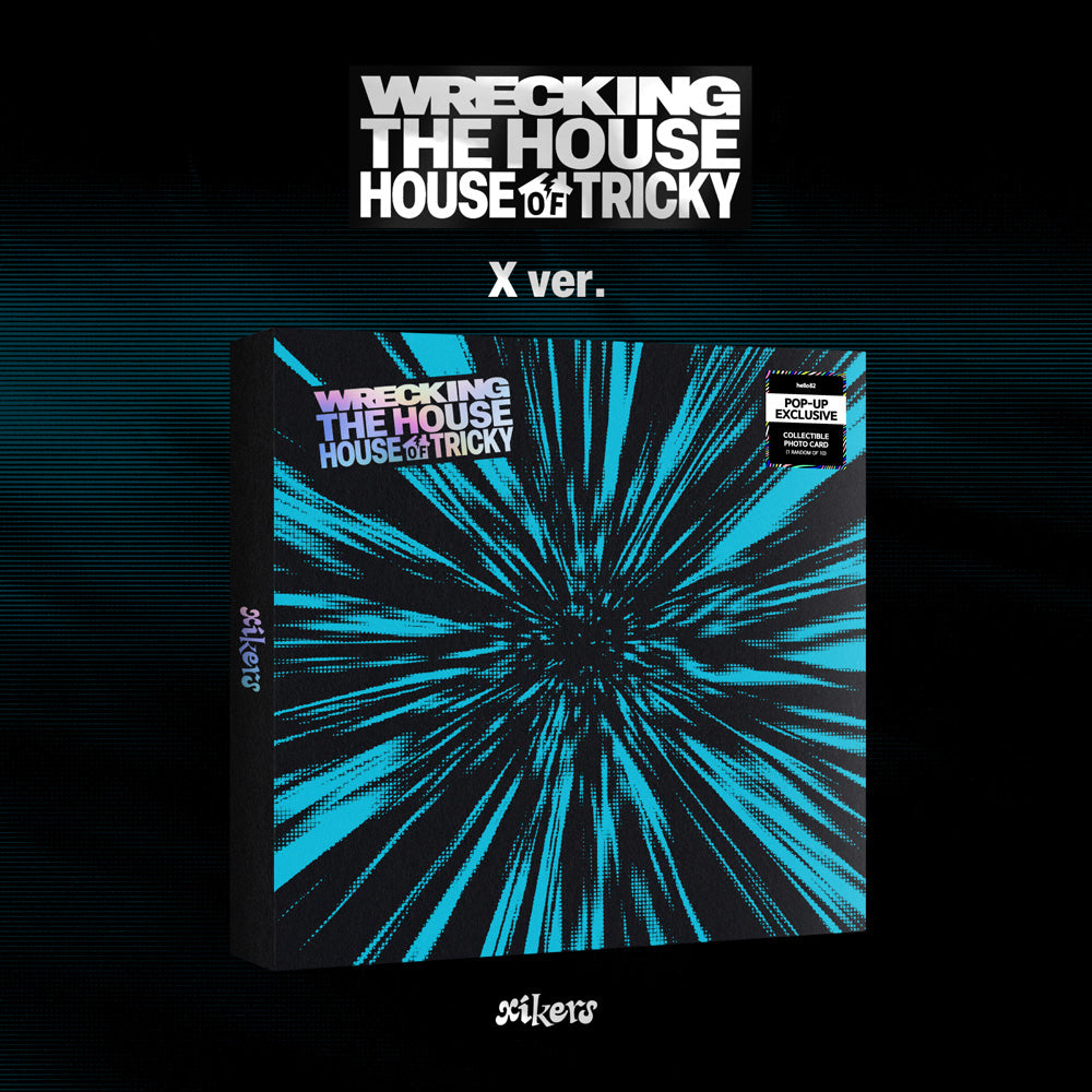 xikers HOUSE OF TRICKY : WRECKING THE HOUSE (POP-UP Exclusive)