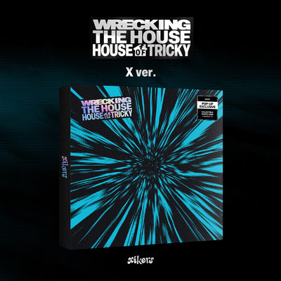 xikers HOUSE OF TRICKY : WRECKING THE HOUSE (POP-UP Exclusive)