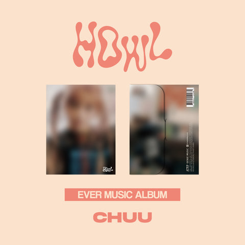 CHUU Howl (EVER MUSIC ALBUM)