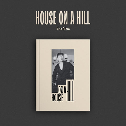 Eric Nam House on a Hill