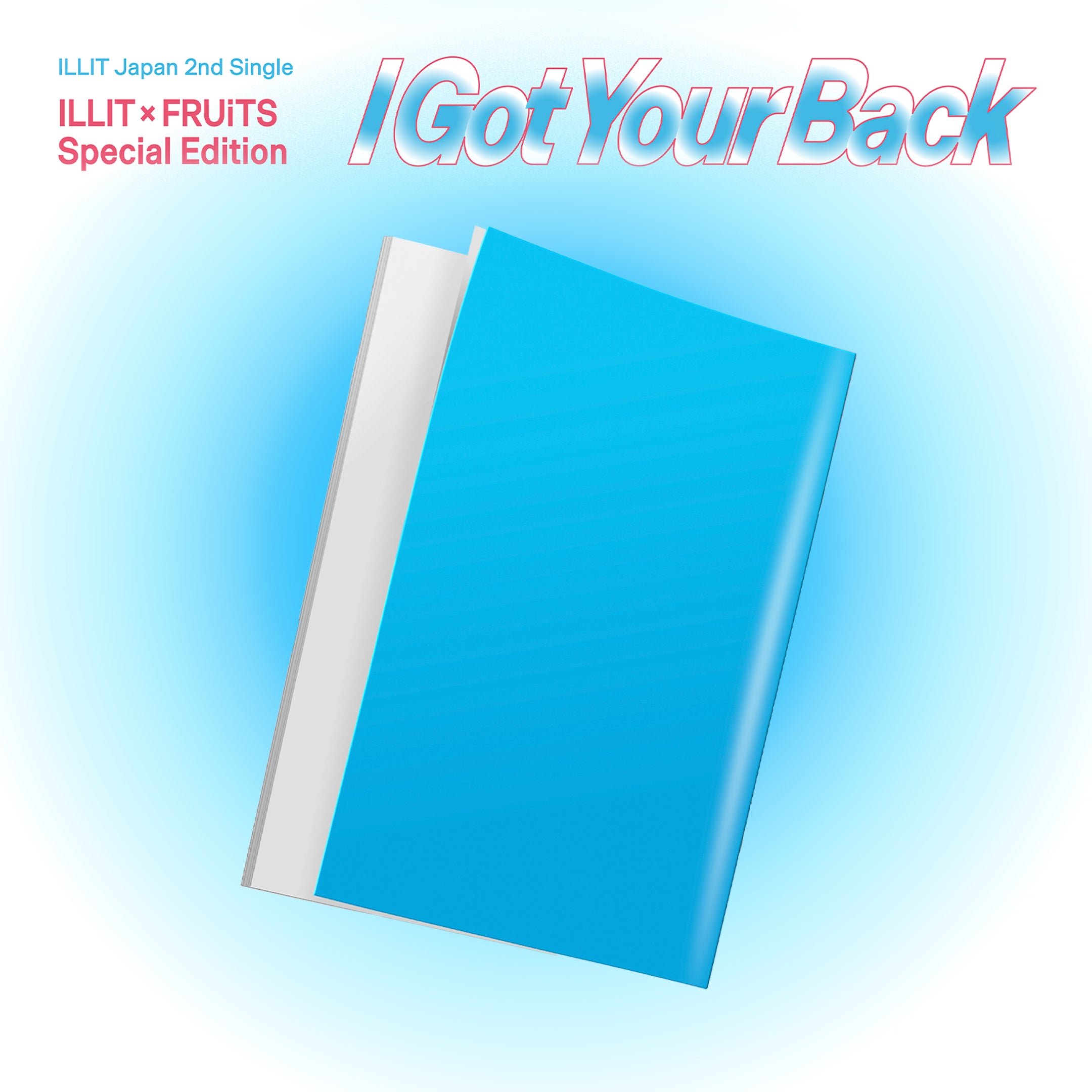 PRE ORDER ILLIT Japan I Got Your Back ILLIT X FRUiTS Special Edit pre-order-illit-japan-i-got-your-back-illit-x-fruits-special-edit