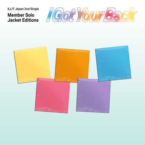 [PRE-ORDER] ILLIT Japan - I Got Your Back (Member Solo Jacket Editions)